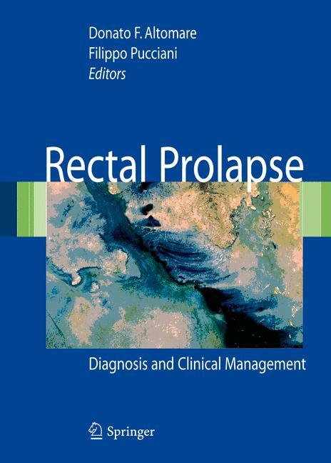 Rectal Prolapse - Altomare, D.|Pucciani, F.