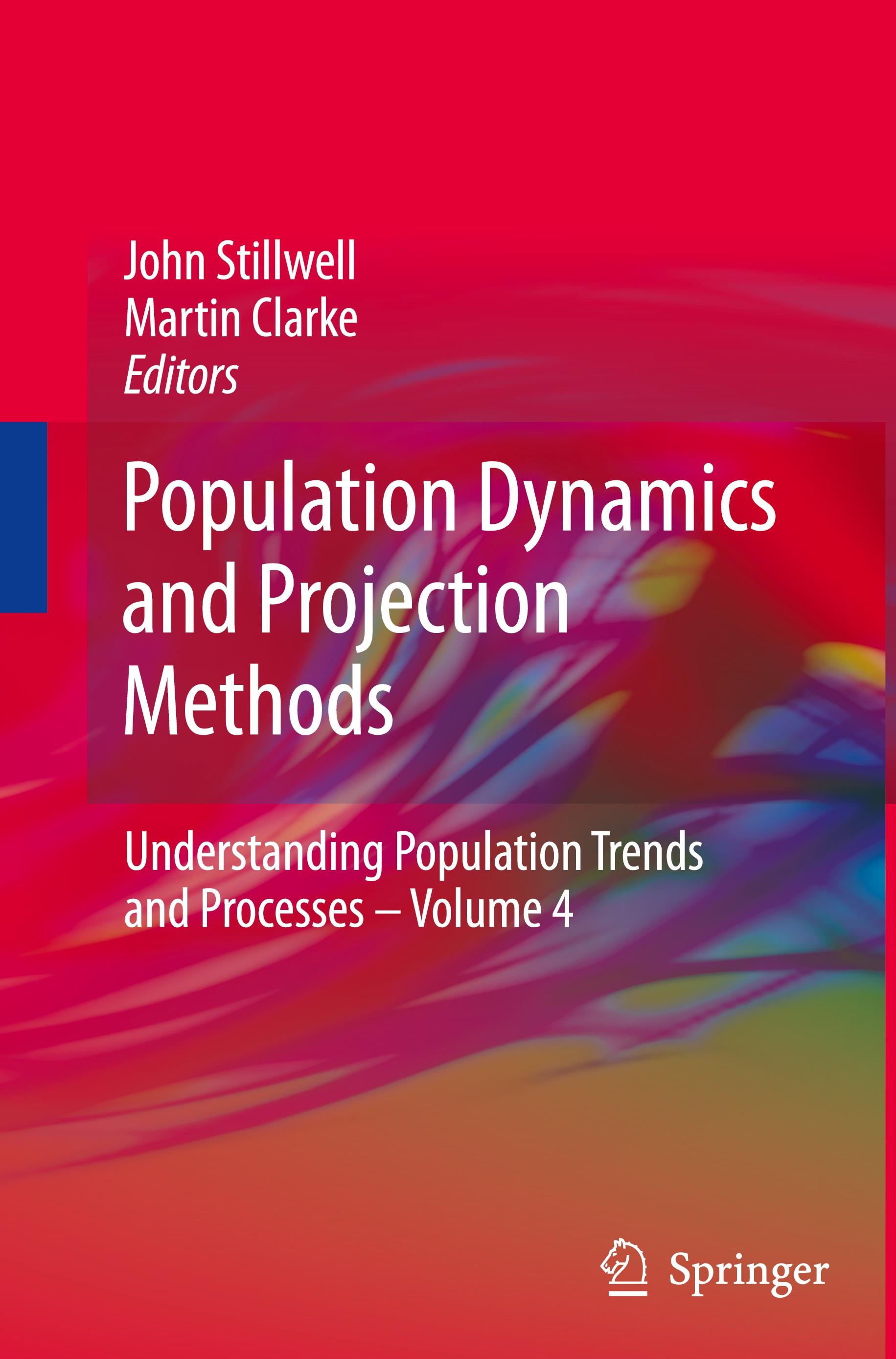 Population Dynamics and Projection Methods: - Stillwell, John|Clarke, Martin