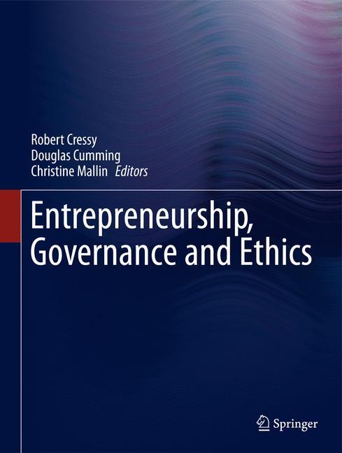 Entrepreneurship, Governance and Ethics - Cressy, Robert|Cumming, Douglas|Mallin, Christine