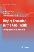 Higher Education in the Asia-Pacific - Marginson, Simon|Kaur, Sarjit|Sawir, Erlenawati