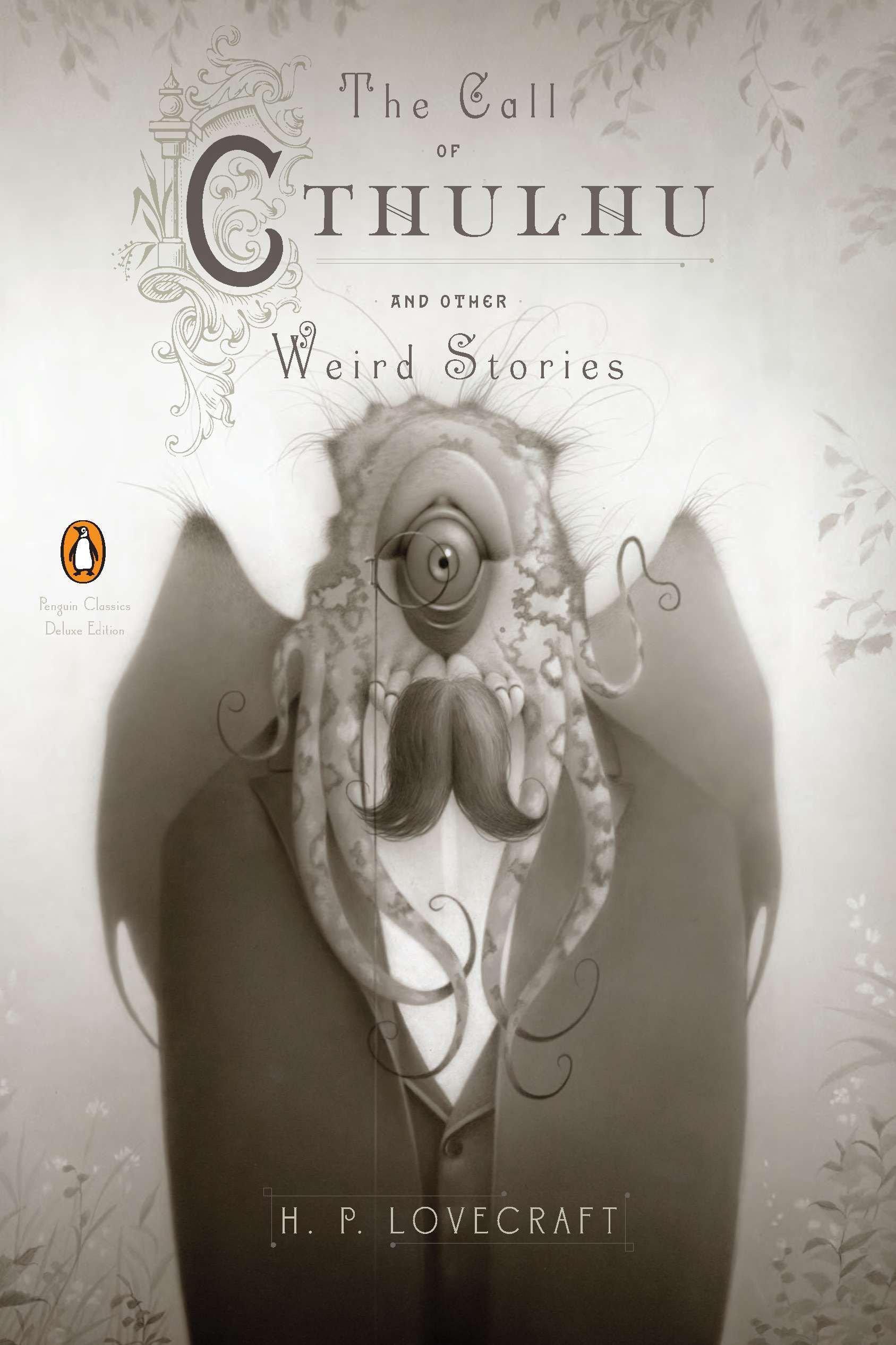 The Call of Cthulhu and Other Weird Stories. Deluxe Edition - H. P. Lovecraft