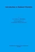 Introduction to Rational Elasticity - C.C. Wang|C. Truesdell