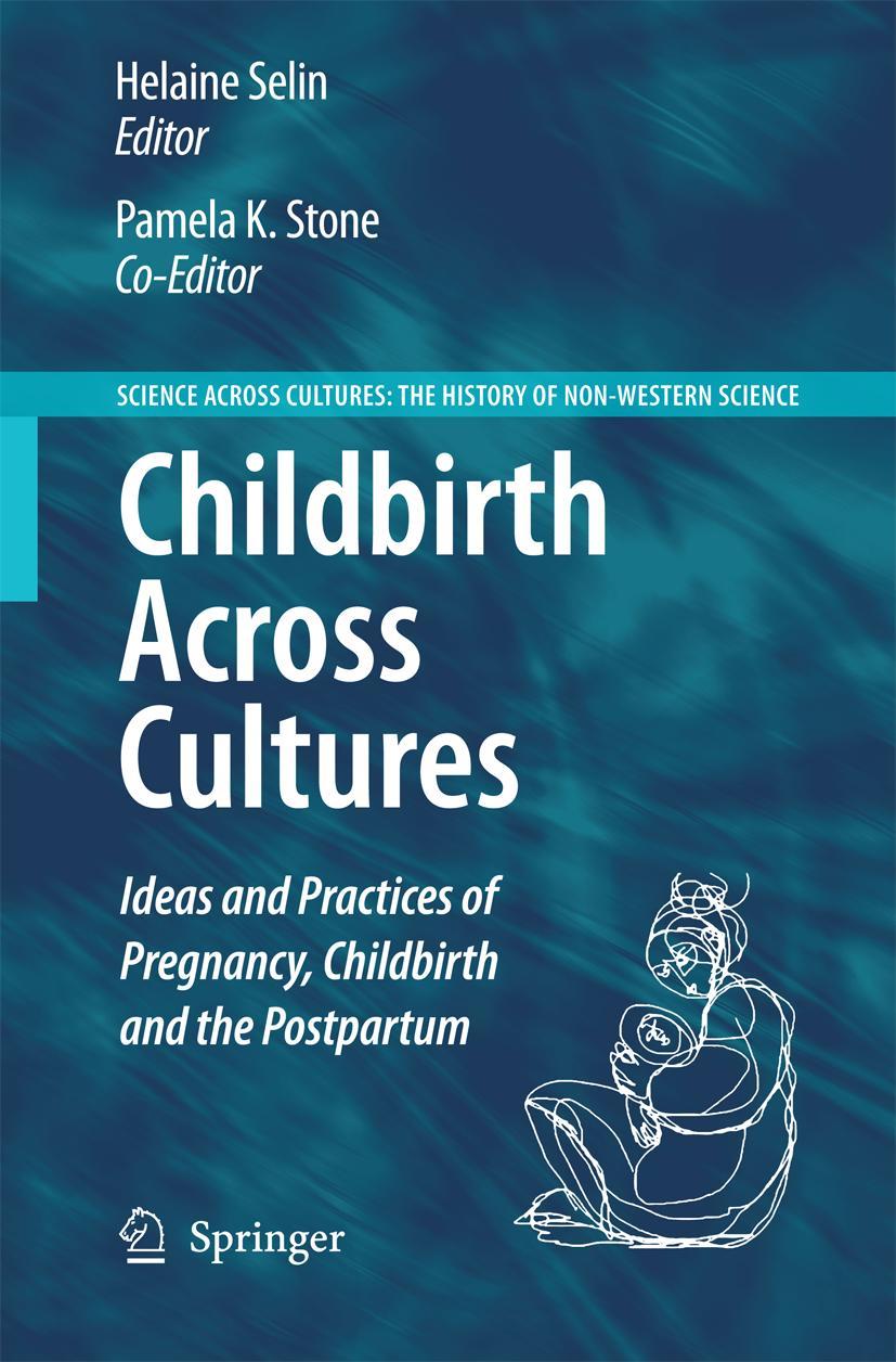 Childbirth Across Cultures - Selin, Helaine|Stone, Pamela Kendall