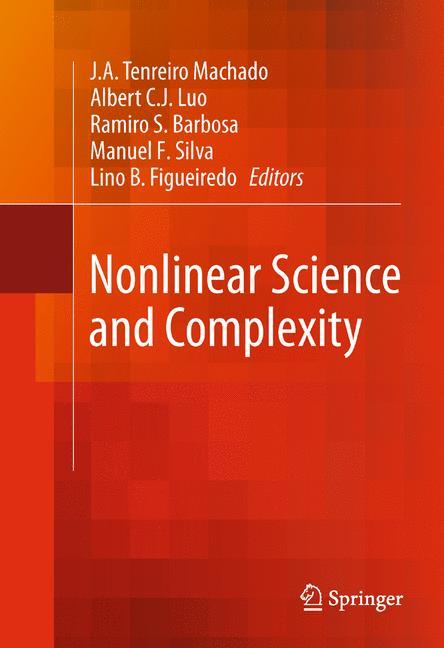 Nonlinear Science and Complexity - Machado, J.A. Tenreiro|Luo, Albert C. J.|Barbosa, Ramiro S.|Silva, Manuel F.|Figueiredo, Lino B.