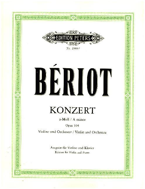 Konzert für Violine und Orchester Nr. 9 a-Moll op. 104 - Bériot, Charles A. de