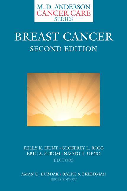 Breast Cancer - Hunt, Kelly K.|Robb, Geoffrey L.|Strom, Eric A.|Ueno, Naoto T.