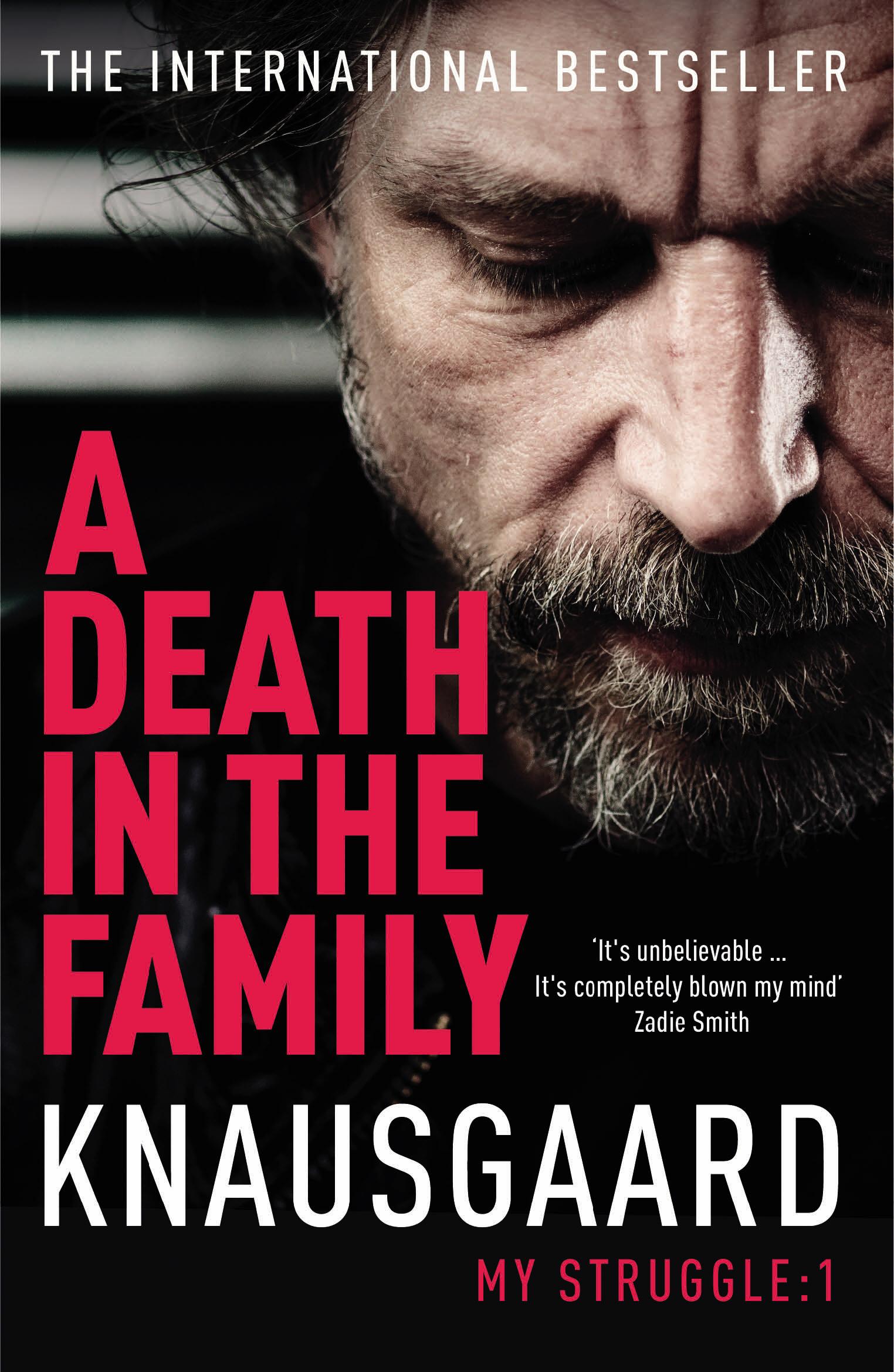 A Death in the Family. My Struggle Book 1 - Knausgaard, Karl Ove|Knausgard, Karl Ove