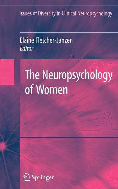 The Neuropsychology of Women - Fletcher, Elaine Janzen-