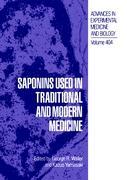 Saponins Used in Traditional and Modern Medicine - Waller, George R.|Yamasaki, Kazuo