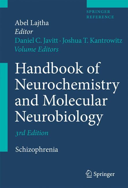 Handbook of Neurochemistry and Molecular Neurobiology - Lajtha, Abel|Lajtha, Abel|Javitt, Daniel C.|Kantrowitz, Joshua