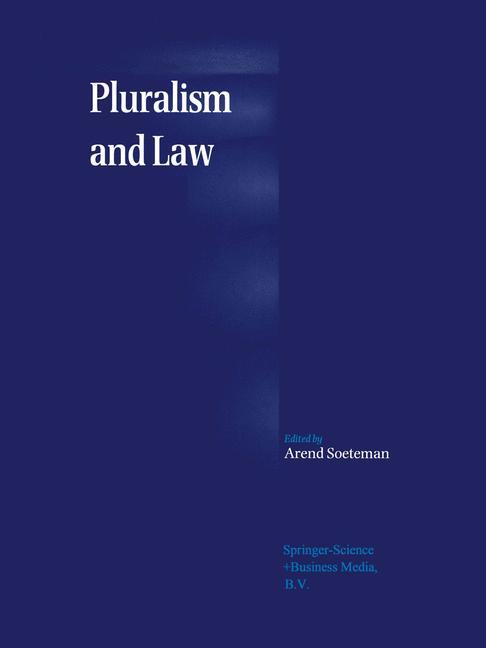 Pluralism and Law - Soeteman, A.