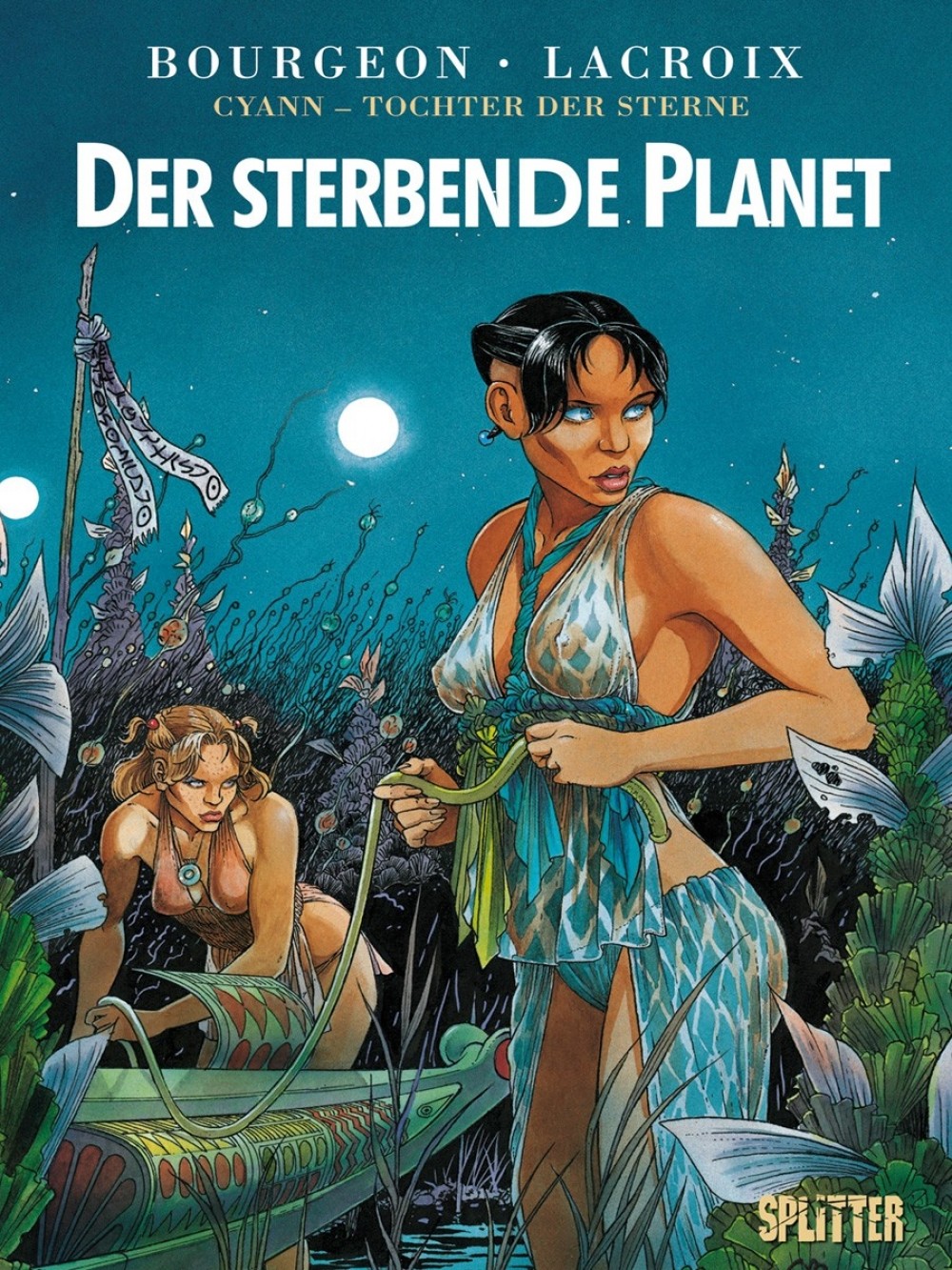 Cyann - Tochter der Sterne 01. Der sterbende Planet - Bourgeon, François|Lacroix, Claude