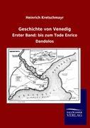 Geschichte von Venedig - Kretschmayr, Heinrich