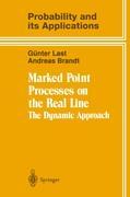 Marked Point Processes on the Real Line - Günter Last|Andreas Brandt