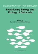 Evolutionary Biology and Ecology of Ostracoda - Horne, David J.|Martens, Koen