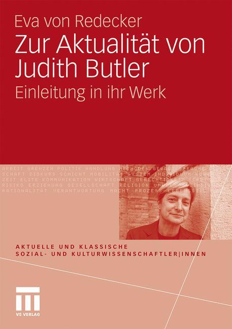 Zur Aktualitaet von Judith Butler - Eva von Redecker