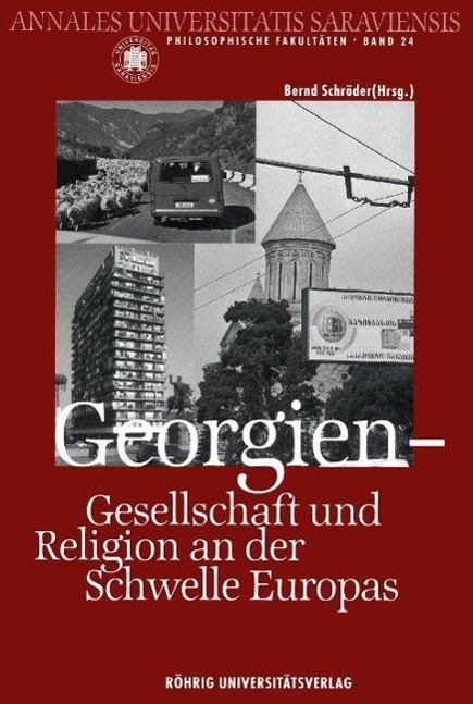 Georgien - Gesellschaft und Religion an der Schwelle Europas: Eine gemeinsame Vortragsreihe der Fachrichtung Evangelische Theologie der Universität des Saarlandes und der Landeshauptstadt Saarbrücken