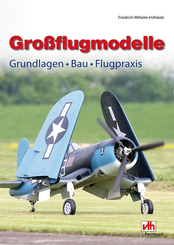 Großflugmodelle - Hofstede, Friedrich-Wilhelm