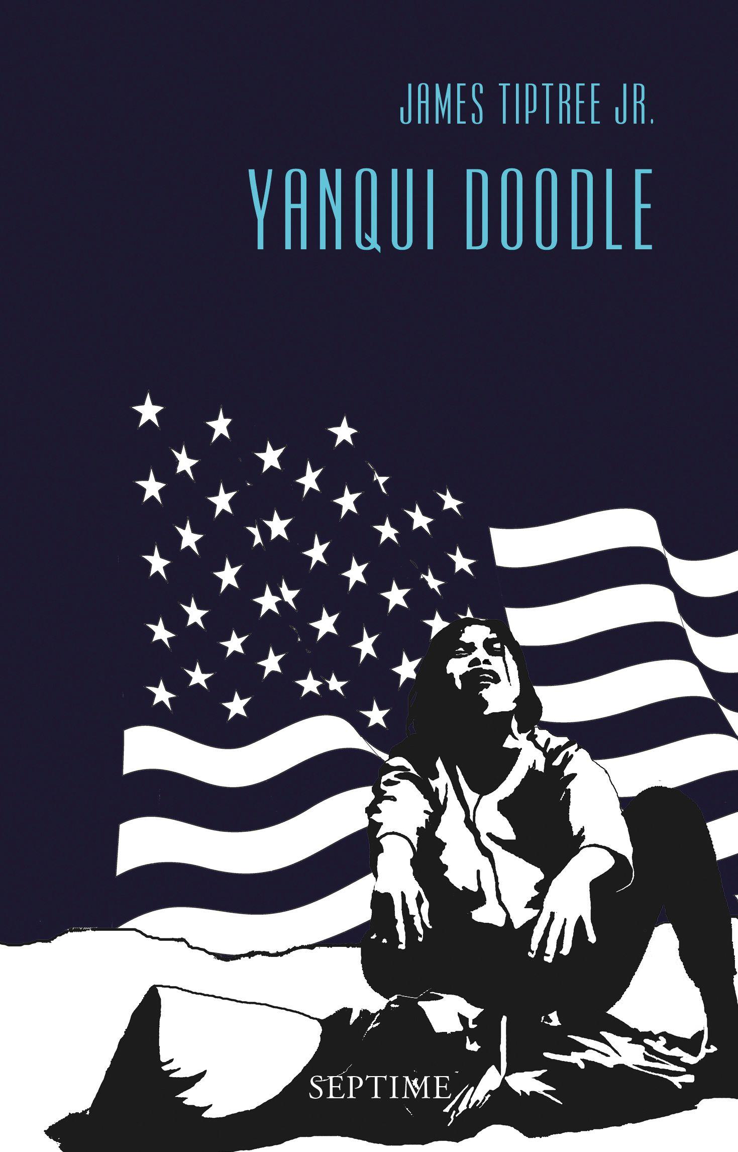 Yanqui Doodle - Tiptree, James