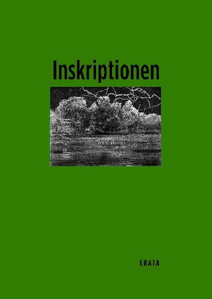 Inskriptionen No. 4 - echofrakturen - Rosch, Jens|Kalinke, Viktor|Schmidt, Kerstin
