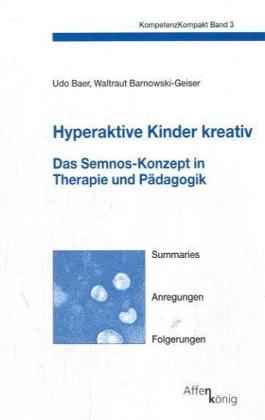 Hyperaktive Kinder kreativ - Barnowski-Geiser, Waltraut|Baer, Udo