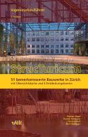 StrucTuricum - Ingenieurbauführer - Honegger, Emil|Fehlmann, Patrick|Vogel, Thomas|Wolf, Thomas