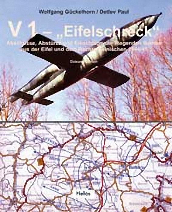 V 1 Eifelschreck - Gückelhorn, Wolfgang|Paul, Detlev