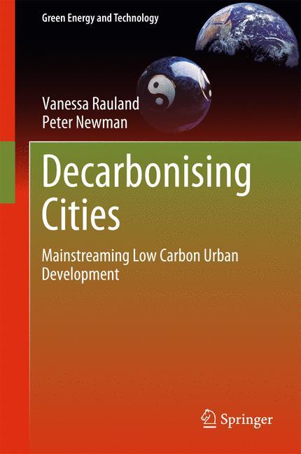 Decarbonising Cities - Vanessa Rauland|Peter Newman