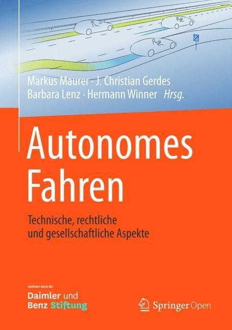 Autonomes Fahren - Maurer, Markus|Gerdes, J. Christian|Lenz, Barbara|Winner, Hermann