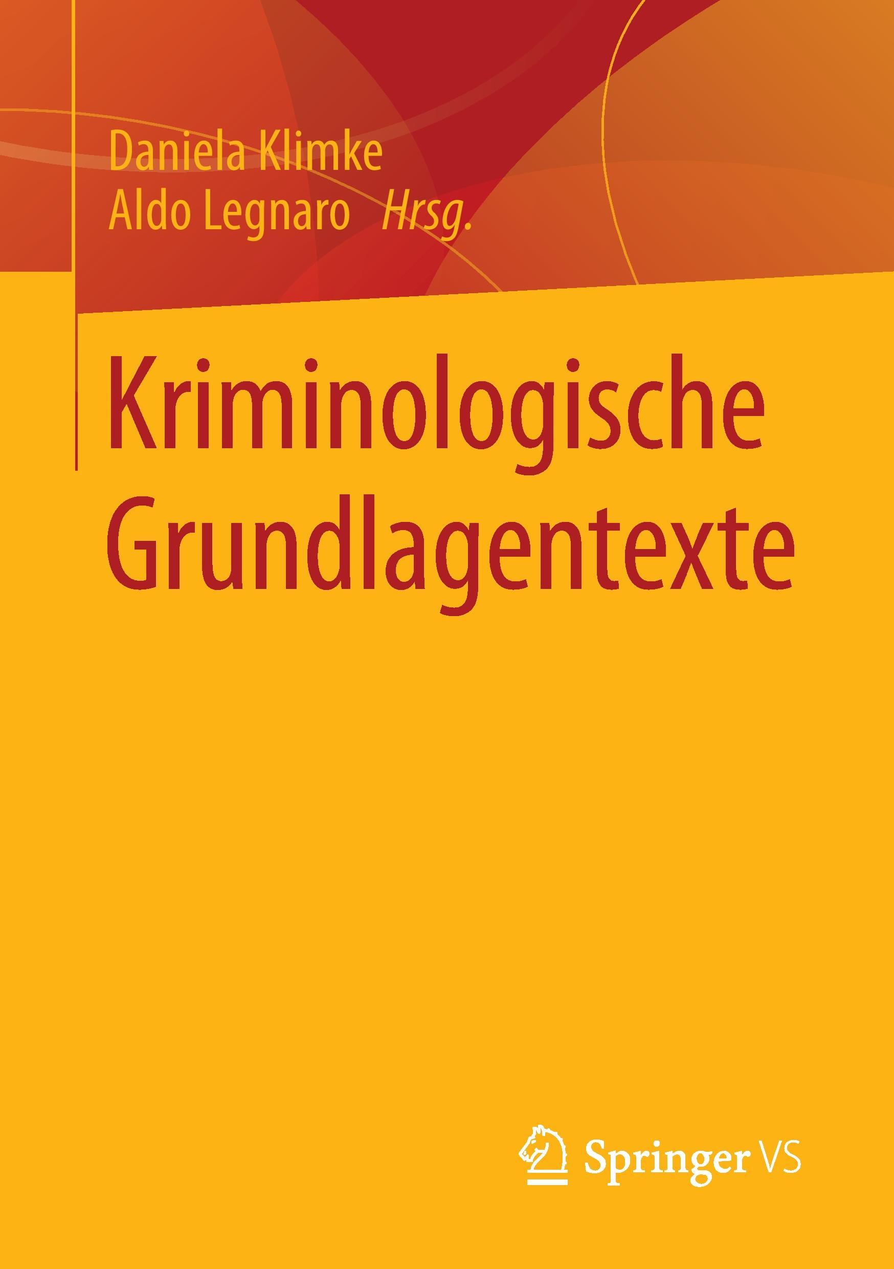 Kriminologische Grundlagentexte - Klimke, Daniela|Legnaro, Aldo