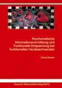 Psychosomatische Informationsvermittlung und Funktionelle Entspannung bei Funktionellen Herzbeschwerden - Lahmann, Claas