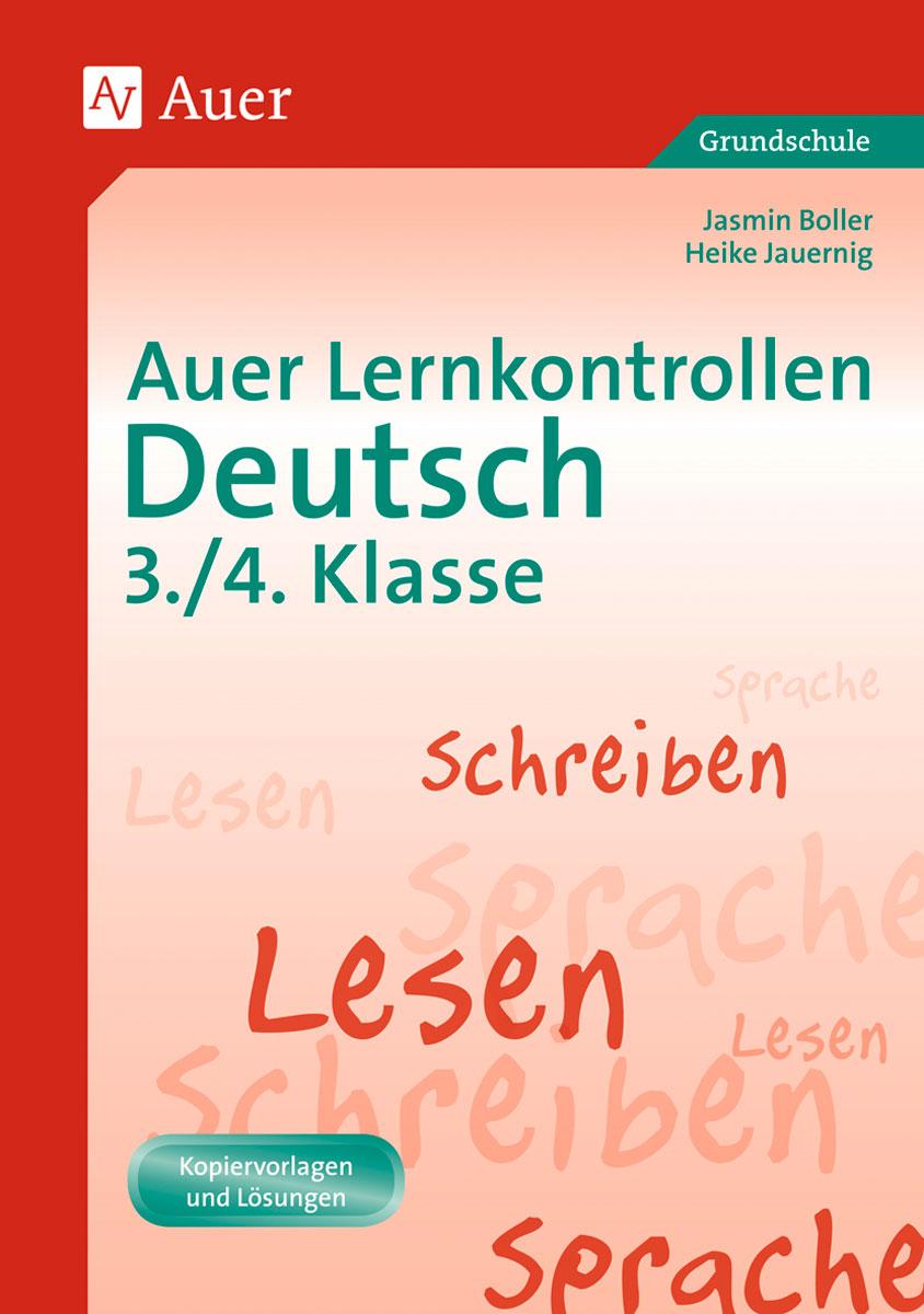 Auer Lernkontrollen Deutsch, Klasse 3/4 - Jasmin Boller|Heike Jauernig