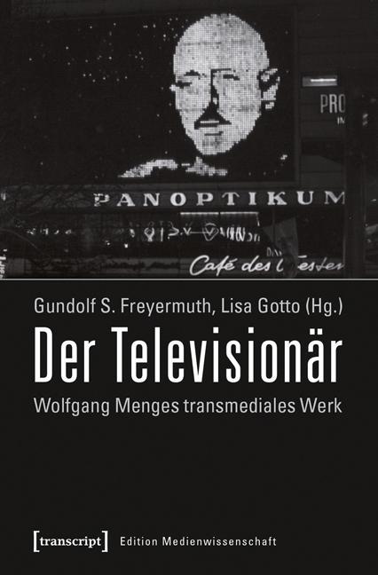 Der Televisionaer - Freyermuth, Gundolf S.|Gotto, Lisa
