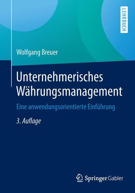 Unternehmerisches Waehrungsmanagement - Wolfgang Breuer