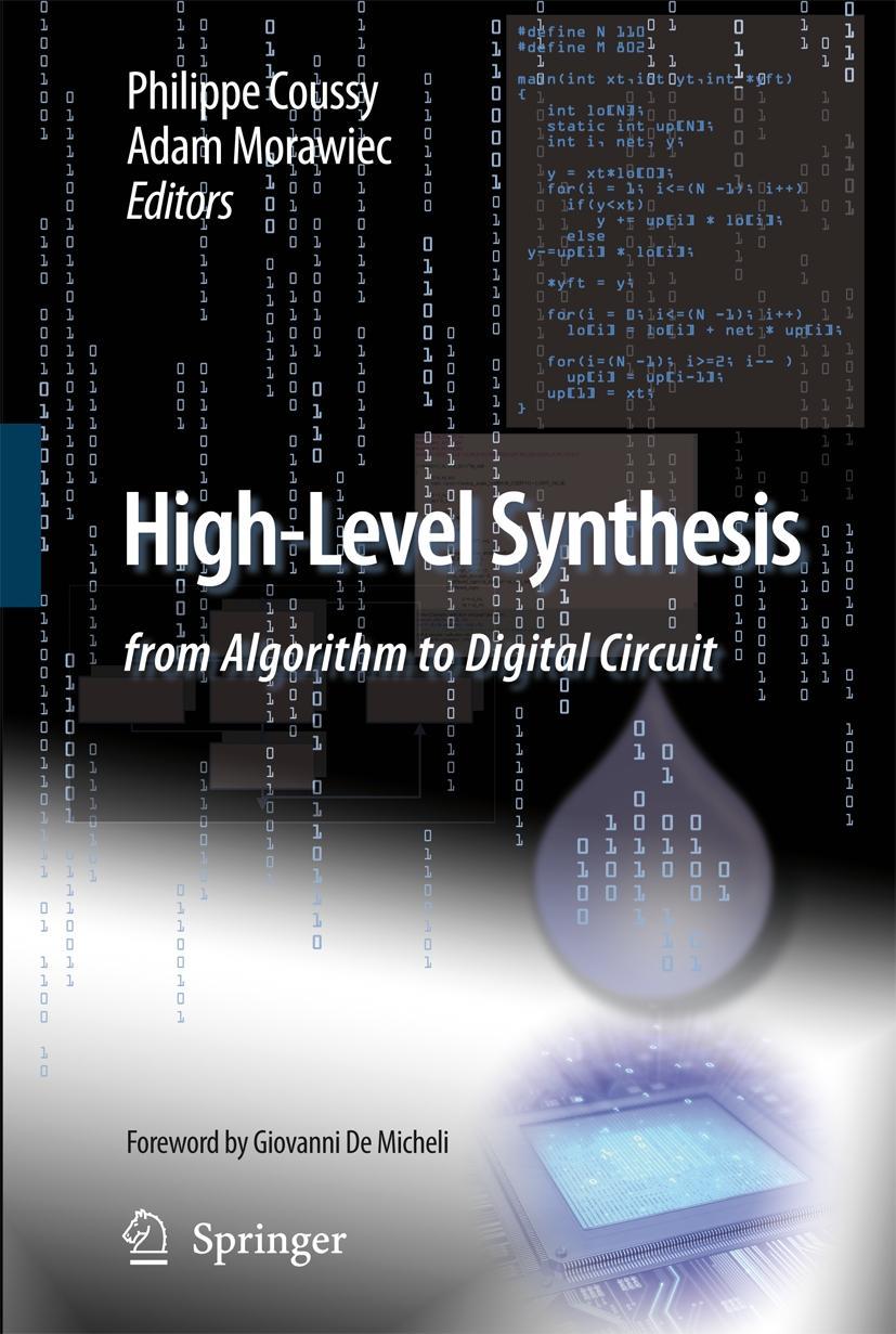 High-Level Synthesis: From Algorithm to Digital Circuit - Coussy, Philippe|Morawiec, Adam