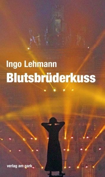 BlutsbrÃƒÂ¼derkuss - Lehmann, Ingo