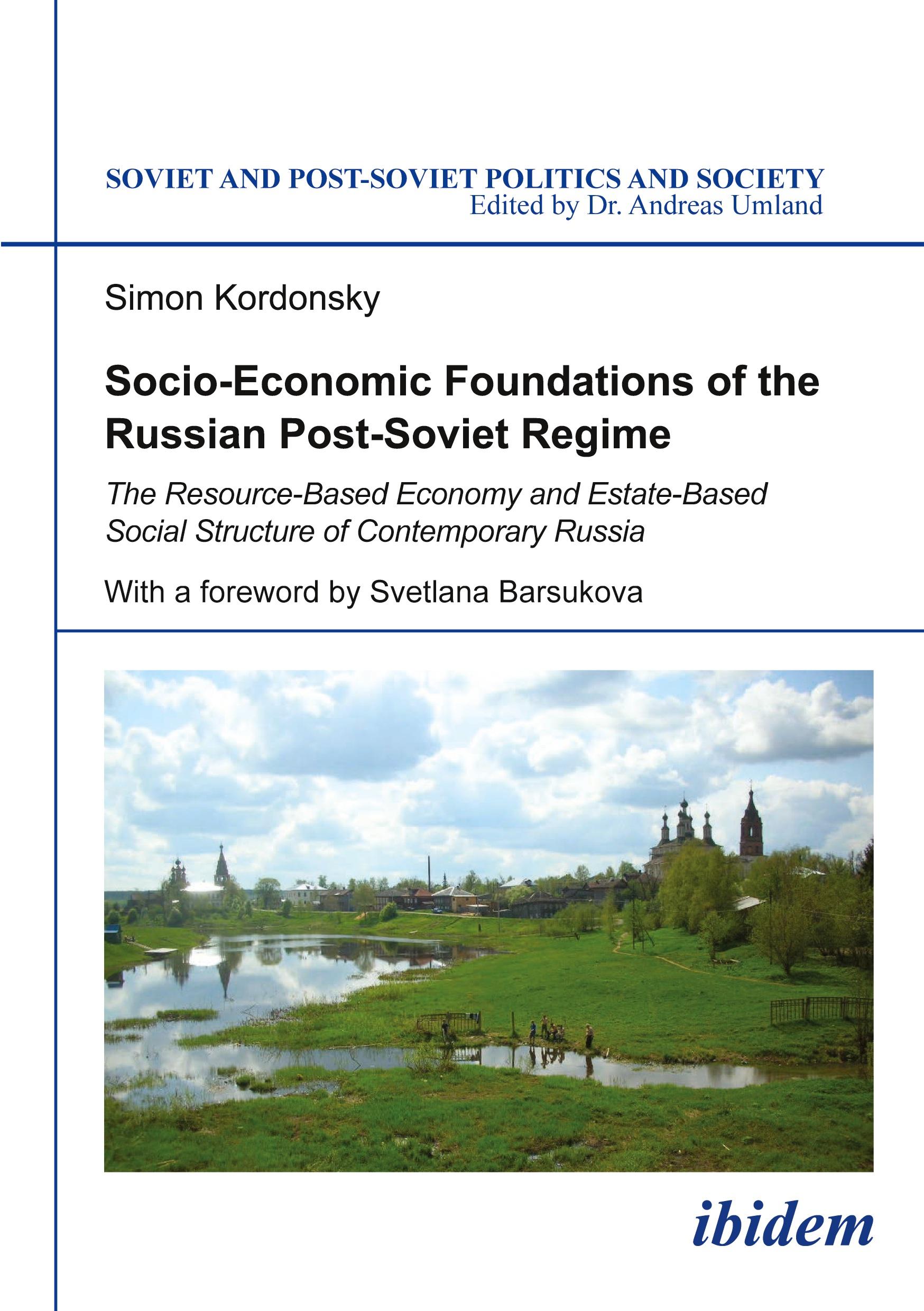 Socio-Economic Foundations of the Russian Post-Soviet Regime.