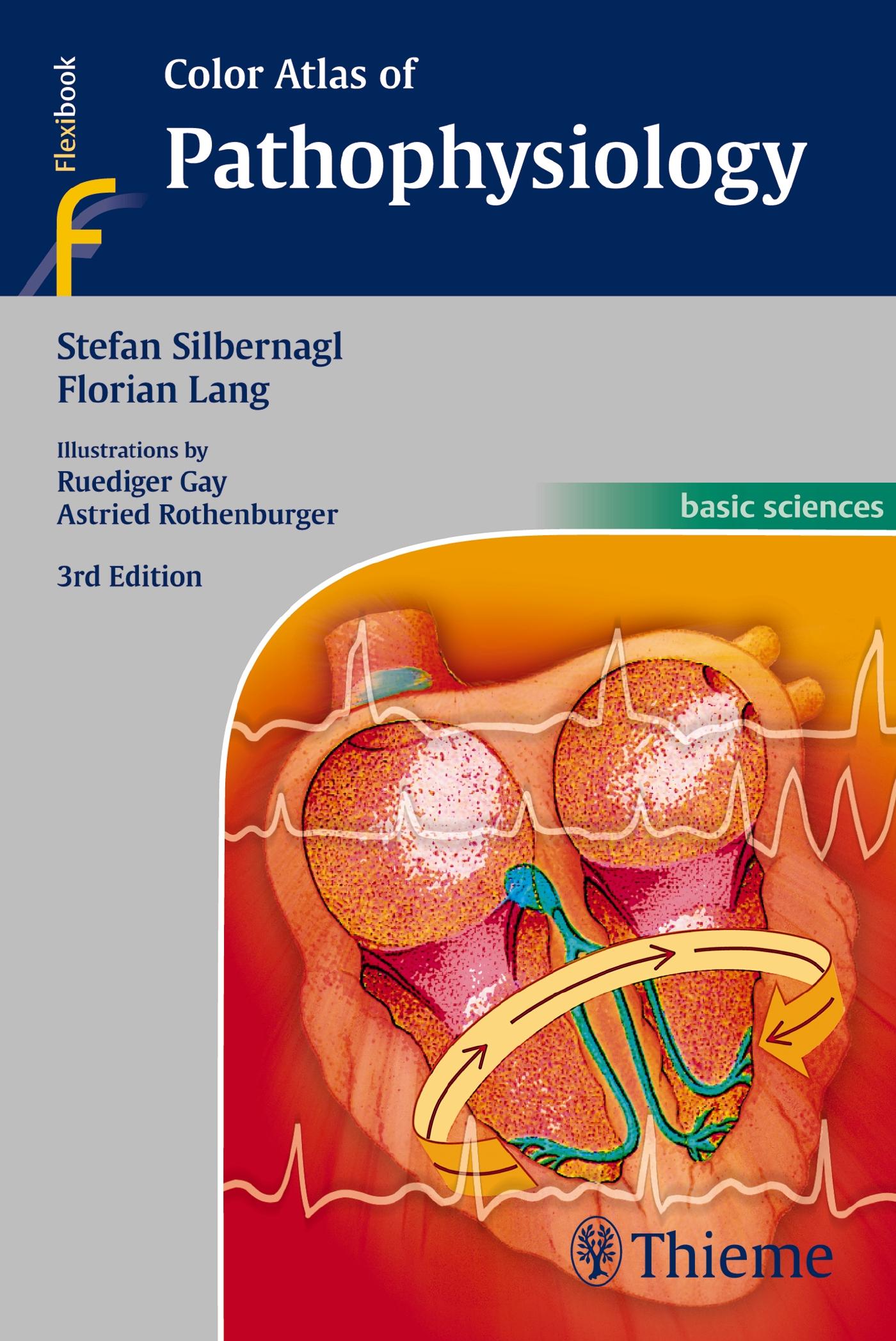 Color Atlas of Pathophysiology - Stefan Silbernagl|Florian Lang
