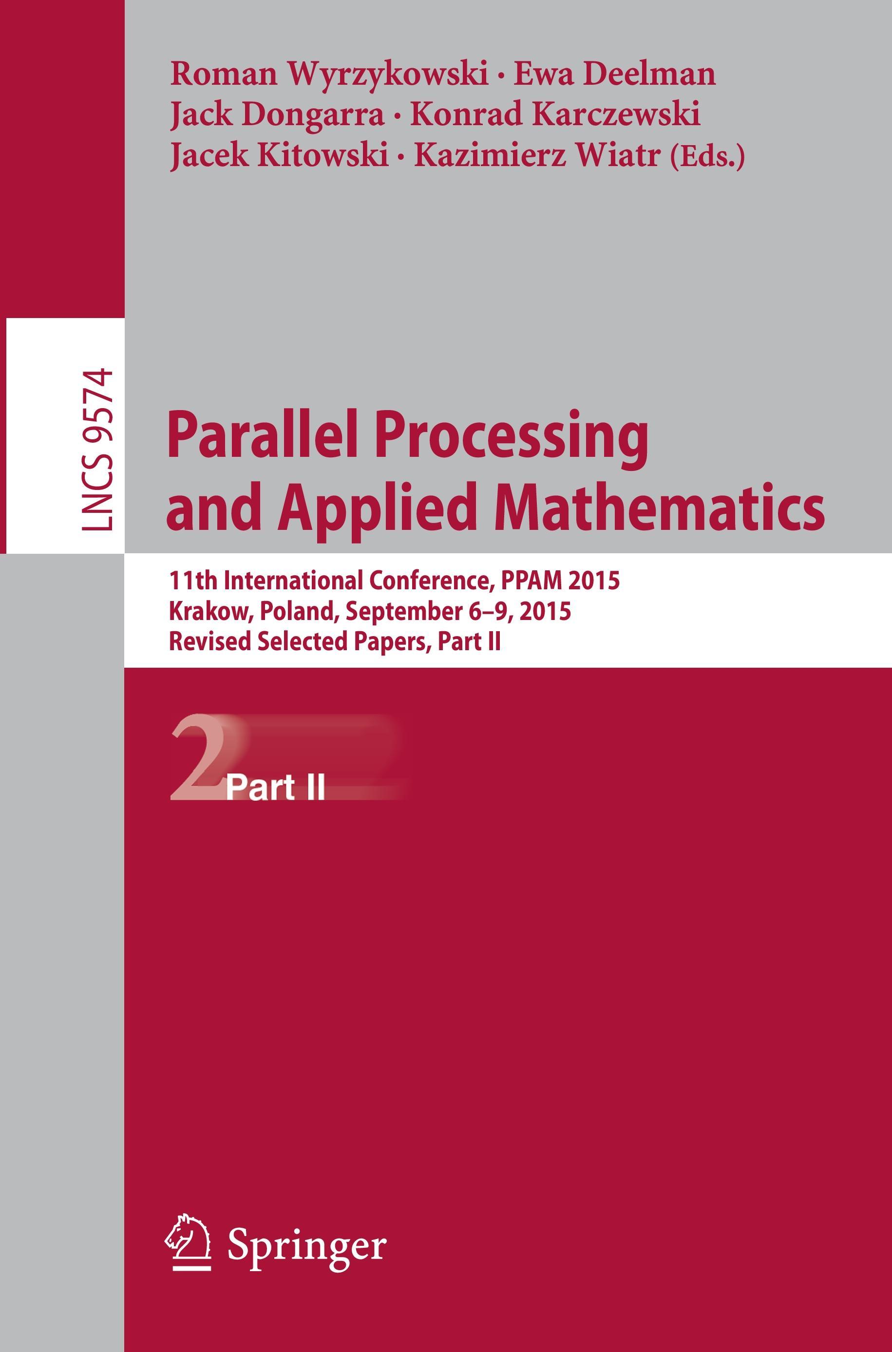 Parallel Processing and Applied Mathematics - Wyrzykowski, Roman|Deelman, Ewa|Dongarra, Jack|Karczewski, Konrad|Kitowski, Jacek|Wiatr, Kazimierz