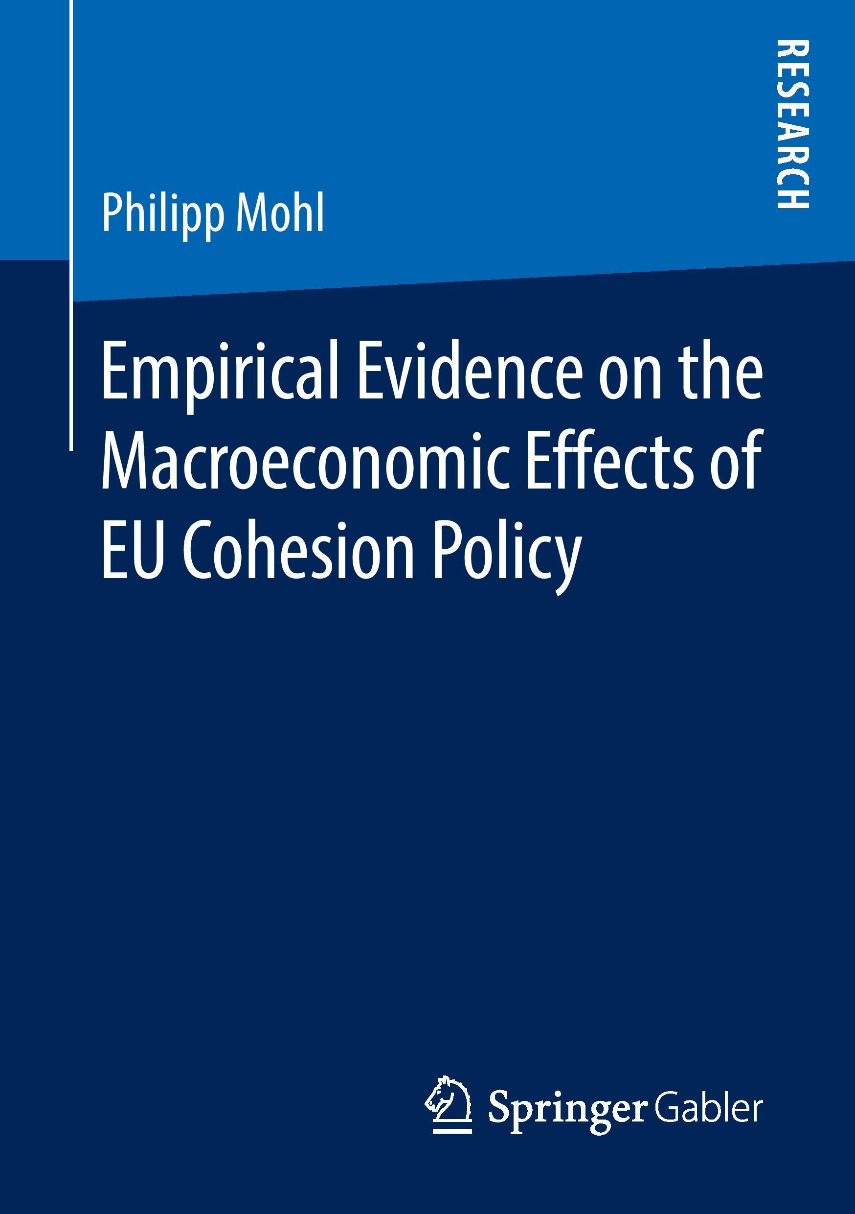 Empirical Evidence on the Macroeconomic Effects of EU Cohesion Policy - Philipp Mohl