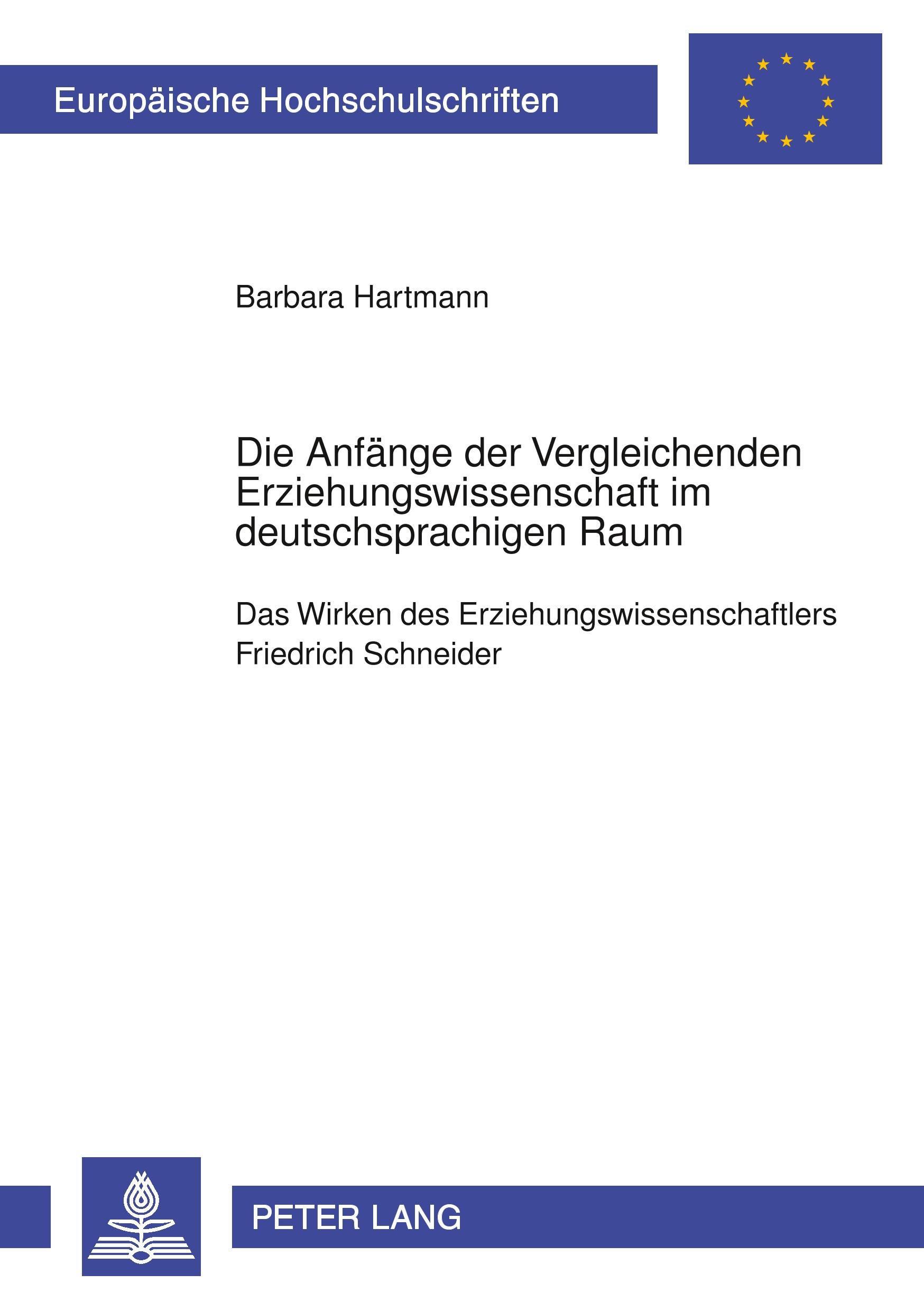 Die Anfaenge der Vergleichenden Erziehungswissenschaft im deutschsprachigen Raum - Bous, Barbara