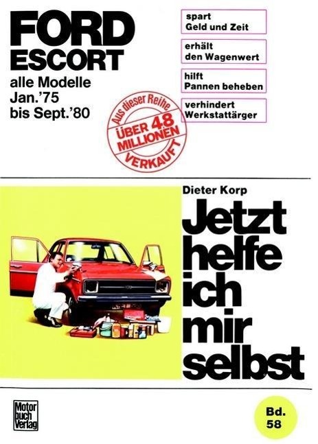 Ford Escort II alle Modelle ab Januar 75 - Korp, Dieter|Traub, Richard