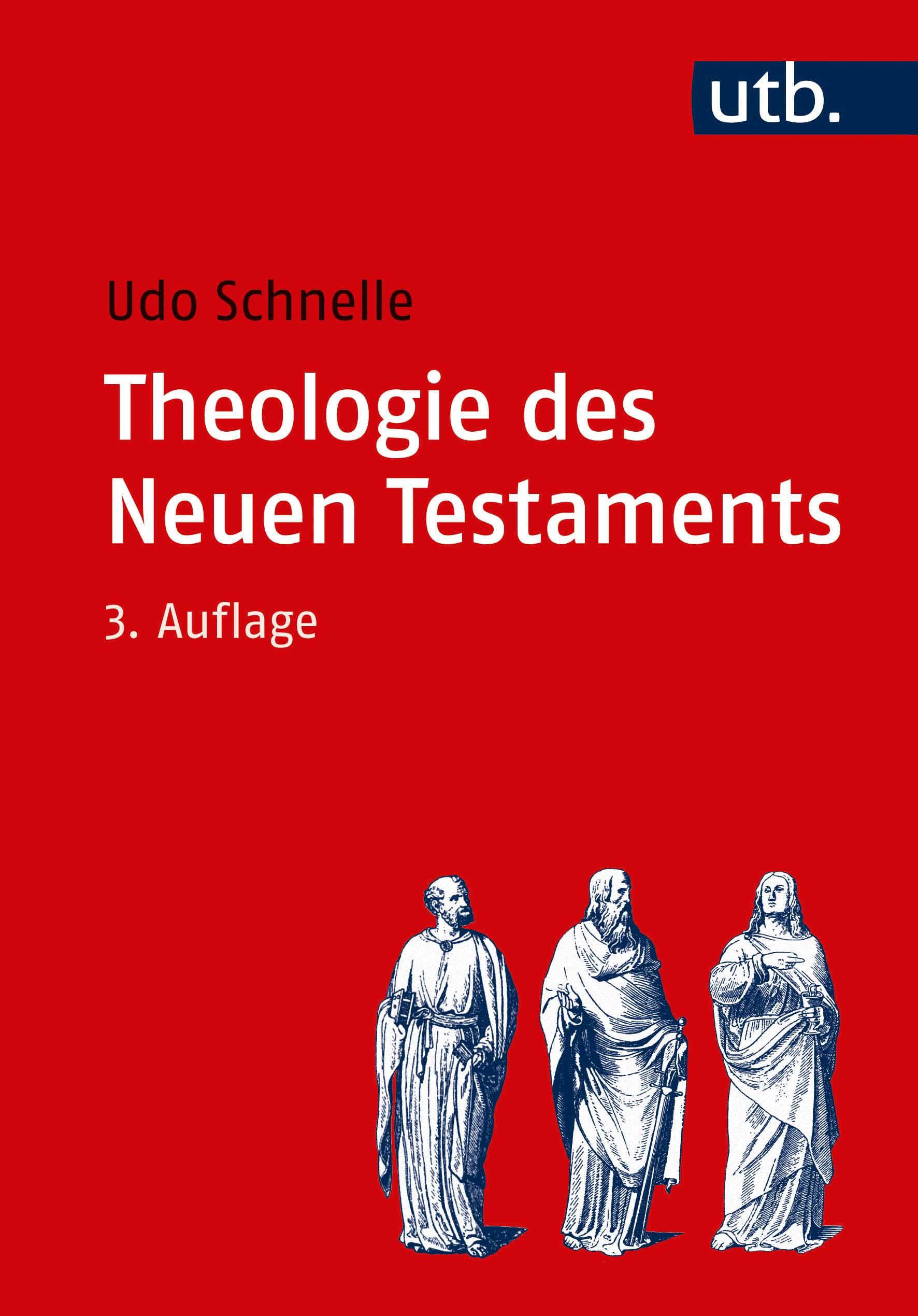 Theologie des Neuen Testaments - Schnelle, Udo