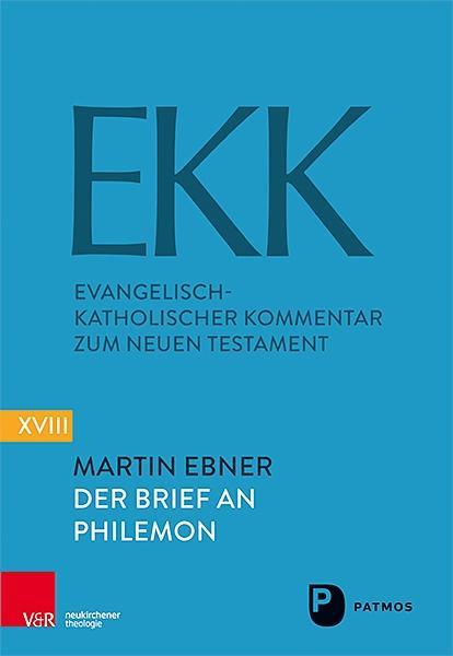 Der Philemonbrief EKK Band XVIII - Ebner, Martin