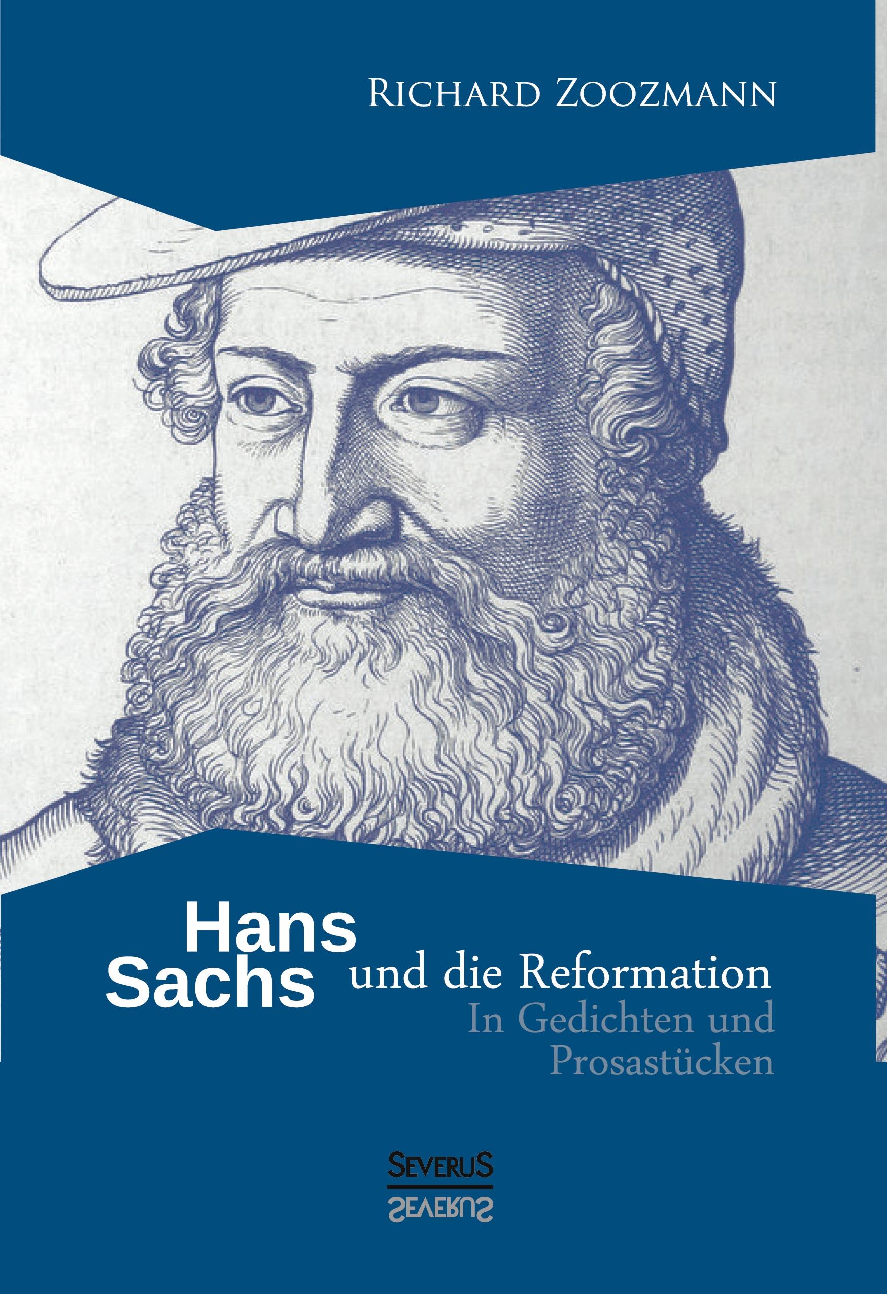 Hans Sachs und die Reformation - Zoozmann, Richard