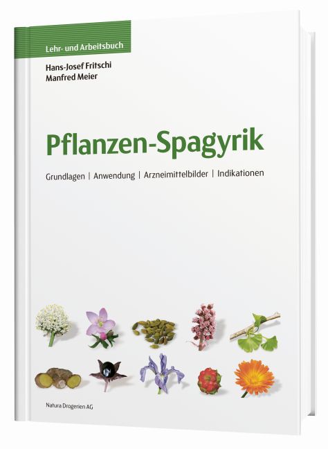 Pflanzen-Spagyrik, Lehr- und Arbeitsbuch - Fritschi, Hans-Josef|Meier, Manfred