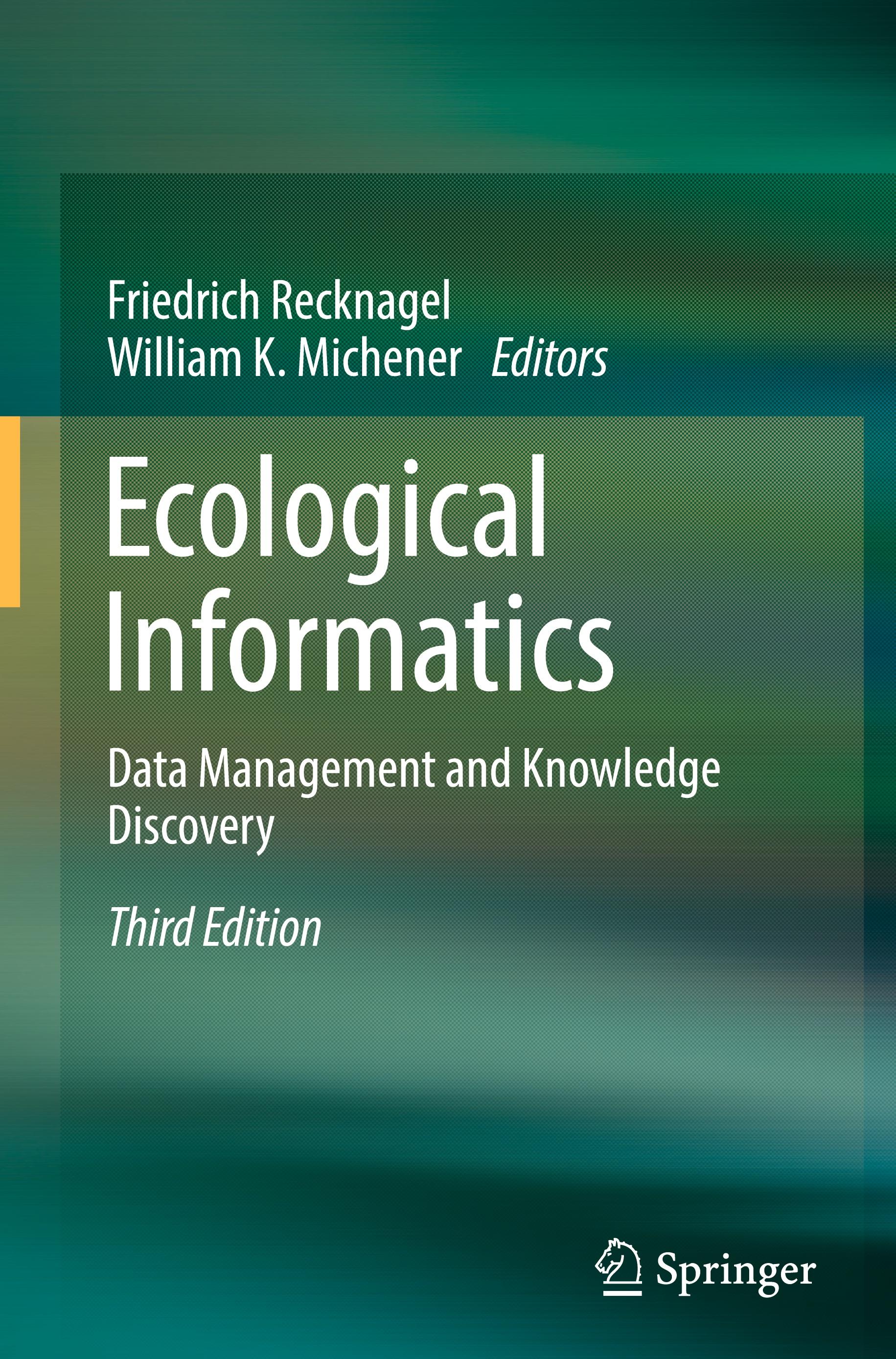 Ecological Informatics - Recknagel, Friedrich|Michener, William K.