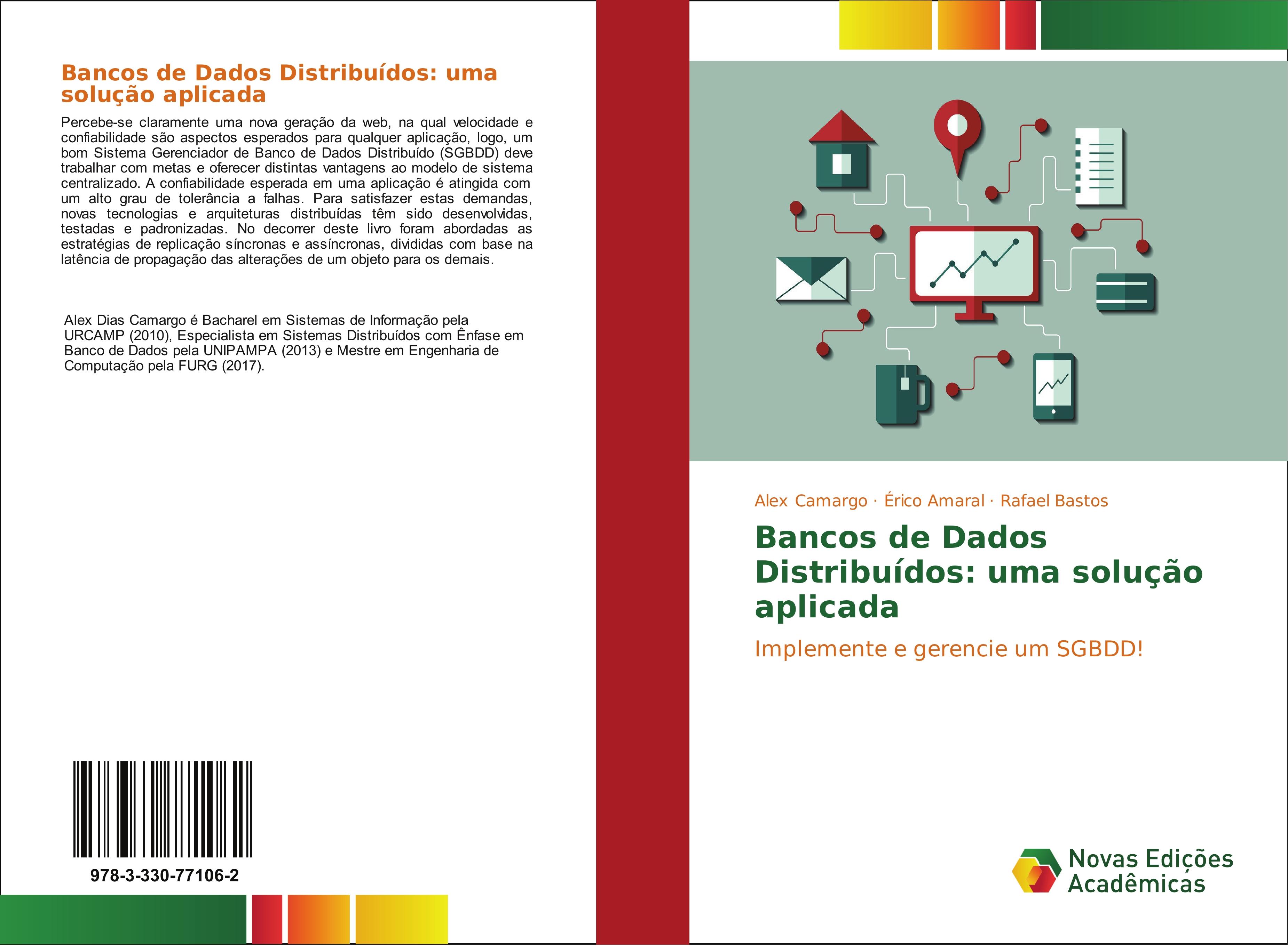 Bancos de Dados DistribuÃƒÂ­dos: uma soluÃƒÂ§ÃƒÂ£o aplicada - Camargo, Alex|Amaral, ÃƒÂ‰rico|Bastos, Rafael