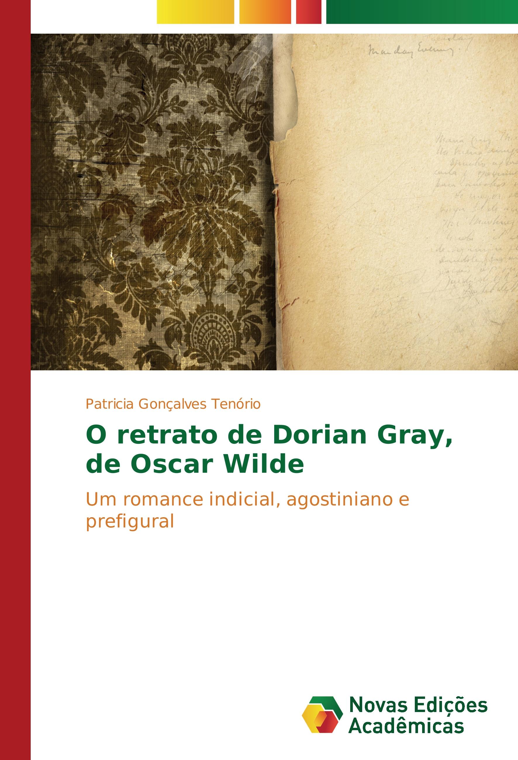 O retrato de Dorian Gray, de Oscar Wilde - Patricia GonÃ§alves TenÃ³rio