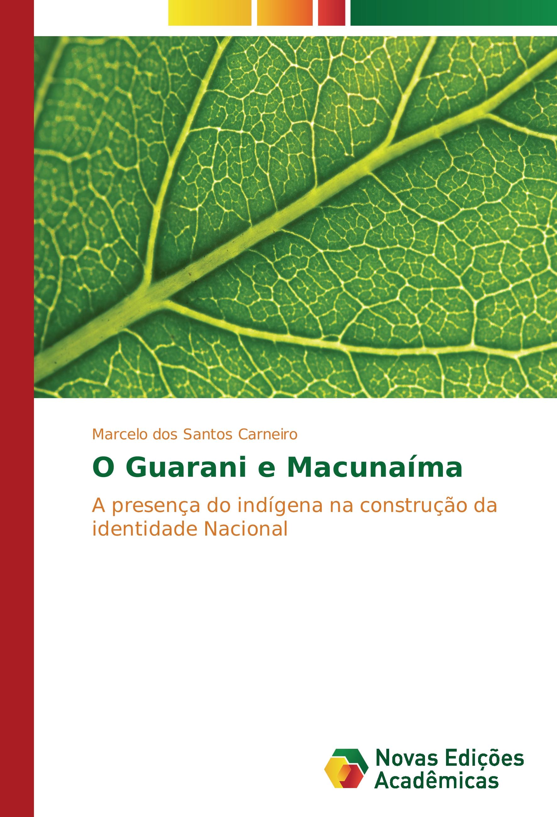 O Guarani e MacunaÃ­ma - Marcelo dos Santos Carneiro